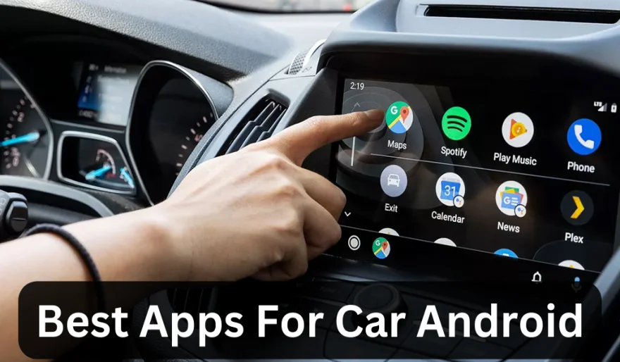Best Apps For Car Android