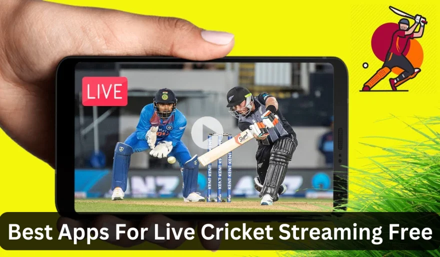 Best Apps For Live Cricket Streaming Free